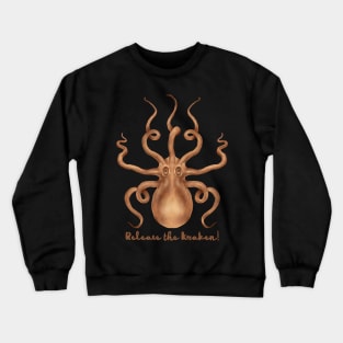 Release the  Brown Kraken! Crewneck Sweatshirt